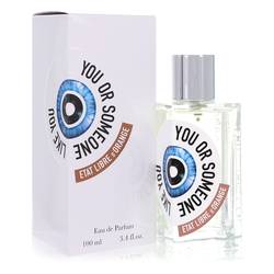 You Or Someone Like You Eau De Parfum Spray (Unisex) By Etat Libre d'Orange